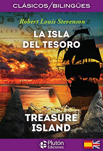 La isla del tesoro = The treasure island (Colección Clásicos Bilingües) von Plutón Ediciones