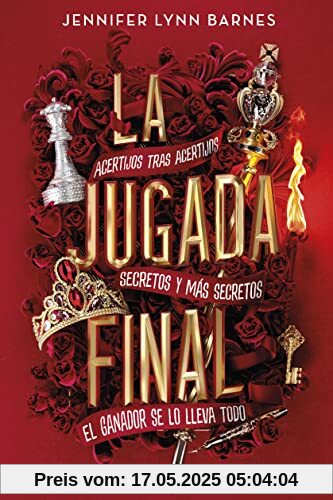 La jugada final (Una herencia en juego 3): Acertijos Tras Acertijos; Secretos Y Mas Secretos; El Ganador Se Lo Lleva Todo (Ficción Young Adult, Band 3)