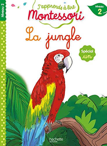 La jungle (son UN), niveau 2 - J'apprends à lire Montessori: Spécial son un, Niveau 2