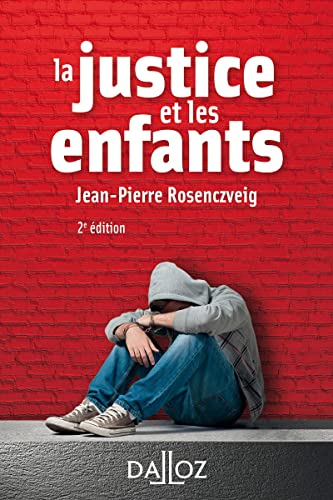 La justice et les enfants. 2e éd. La justice et les enfants. 2e éd. von DALLOZ