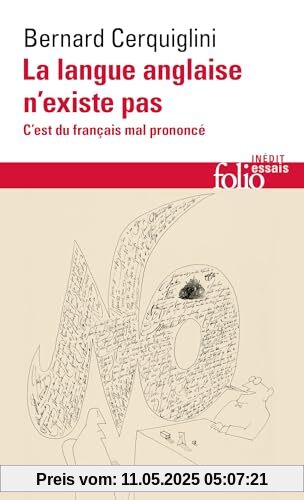 La langue anglaise n'existe pas: C'est du français mal prononcé