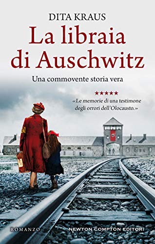 La libraia di Auschwitz von NUOVA NARRATIVA NEWTON