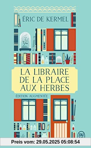 La libraire de la place aux Herbes: Dis-moi ce que tu lis, je te dirai qui tu es - Roman La libraire de la place aux Herbes: Dis-moi ce que tu lis, je te dirai qui tu es - Roman