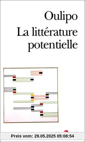 La littérature potentielle (Folio Essais)