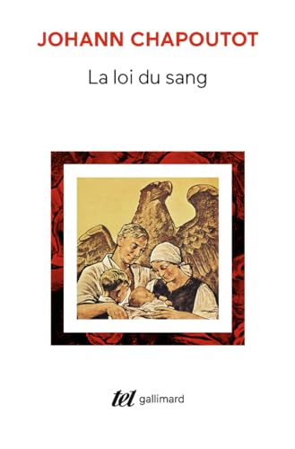 La loi du sang: Penser et agir en nazi von GALLIMARD