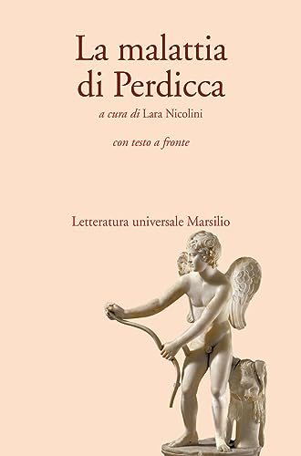 La malattia di Perdicca. Testo latino a fronte (Letteratura universale) von Marsilio