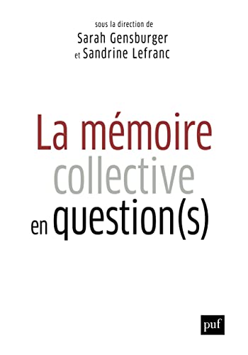 La mémoire collective en question(s): 50 questions contemporaines von PUF