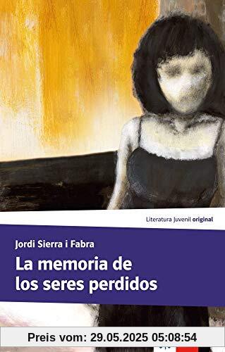 La memoria de los seres perdidos: Lektüre (Literatura Juvenil)