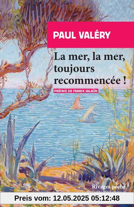 La mer, la mer, toujours recommencée !