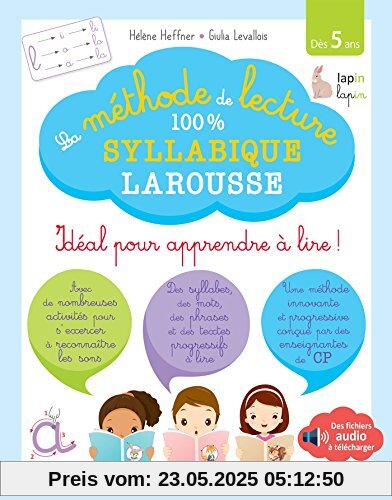 La méthode de lecture 100 % syllabique Larousse : Idéal pour apprendre à lire ! Dès 5 ans