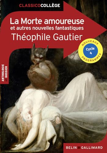 La Morte amoureuse et autres nouvelles fantastiques von BELIN EDUCATION