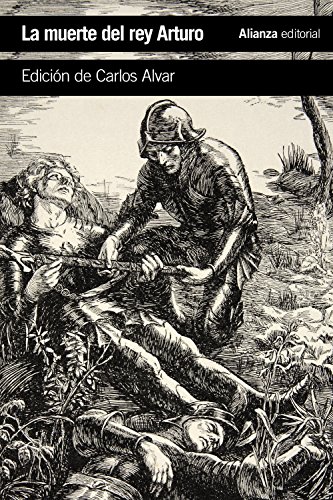 La muerte del rey Arturo (El libro de bolsillo - Literatura) von Alianza