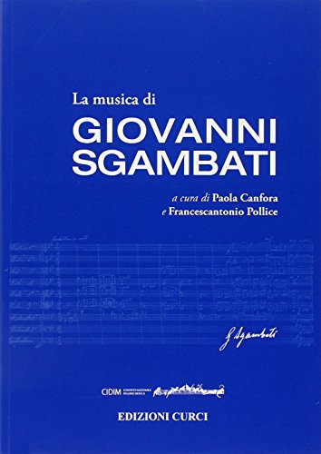 La musica di Giovanni Sgambati von Edizioni Curci