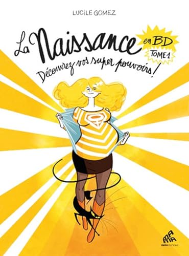 La Naissance en BD - Tome 1: Découvrez vos super pouvoirs ! von MAMA