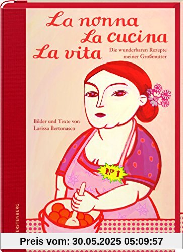 La nonna La cucina La vita - Jubiläumsausgabe
