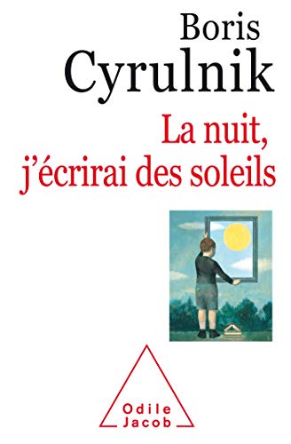 La nuit, j'écrirai des soleils von Editions Odile Jacob