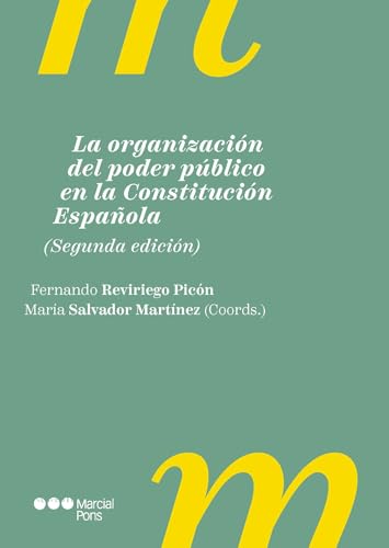 La organización del poder público en la Constitución Española (Manuales universitarios) von Marcial Pons Ediciones Jurídicas y Sociales, S.A.