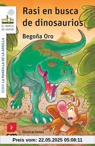 La pandilla de la ardilla 25. Rasi en busca de dinosaurios (El Barco de Vapor Blanca)