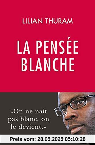 La pensée blanche (Document)