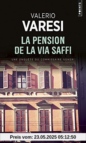 La pension de la via Saffi : Une enquête du commissaire Soneri