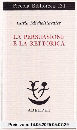 La persuasione e la retorica