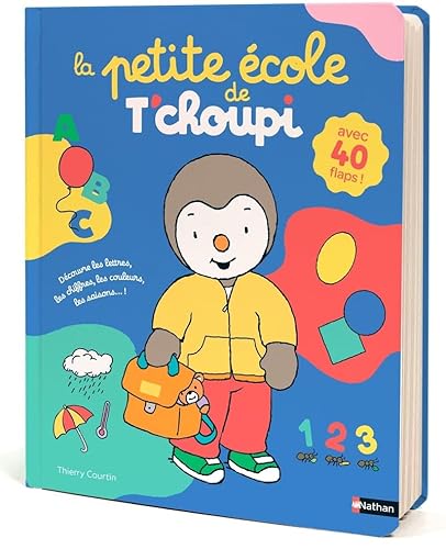 La petite école de T'choupi: Avec 40 flaps von NATHAN