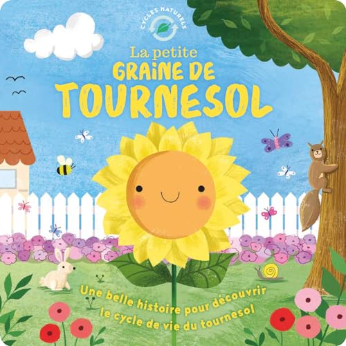 La petite graine de tournesol (coll. cycles naturels)