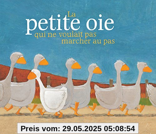 La petite oie qui ne voulait pas marcher au pas