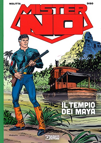 Mister No. Il tempio dei Maya von Sergio Bonelli Editore