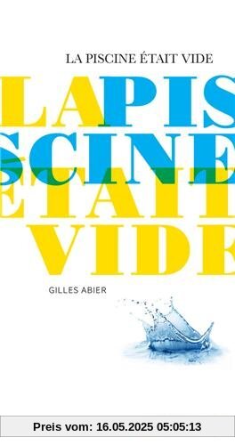 La piscine était vide