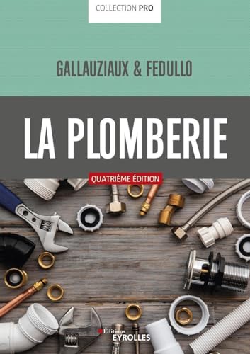 La plomberie pro von EYROLLES