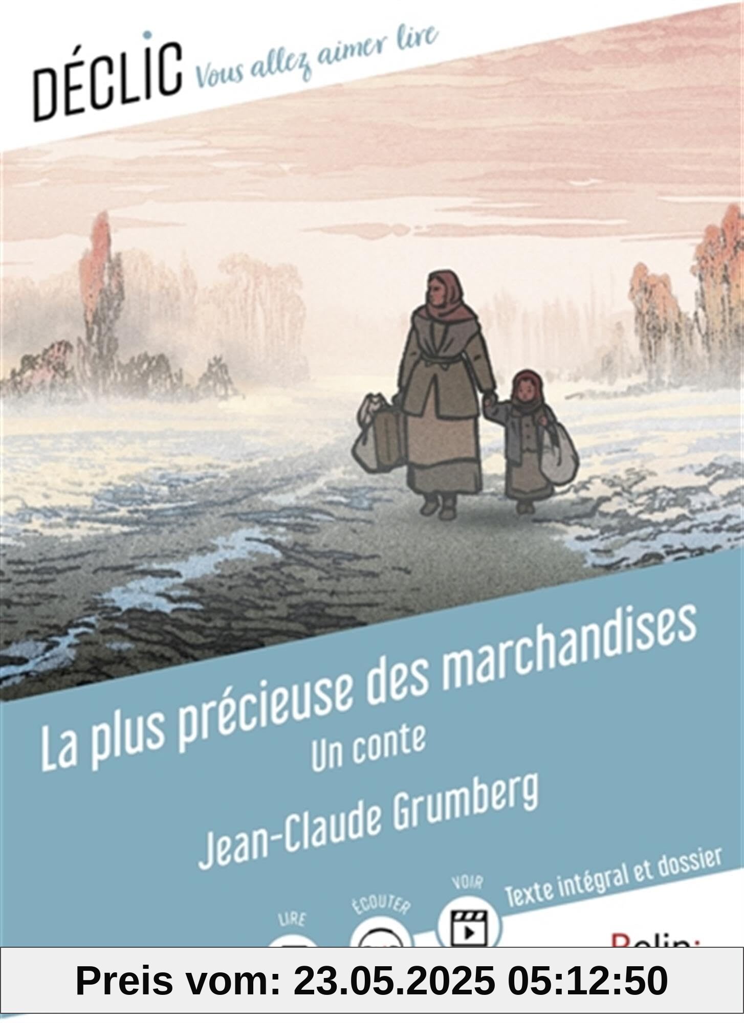 La plus précieuse des marchandises: Un conte