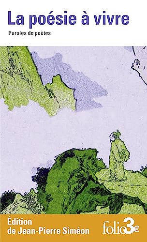 La poésie à vivre: Paroles de poètes La poésie à vivre: Paroles de poètes von FOLIO