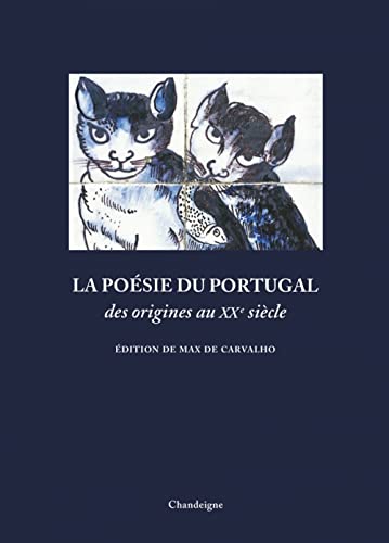 La poésie du Portugal des origines au XXe siècle von CHANDEIGNE