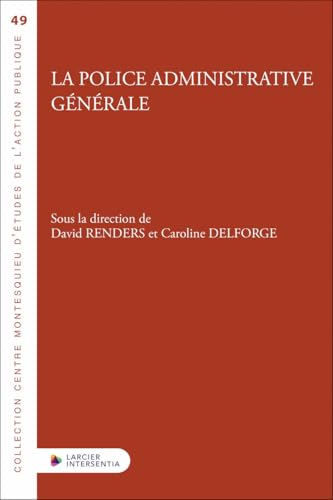 La police administrative générale La police administrative générale von LARCIER