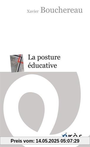 La posture éducative : Une pratique de soi