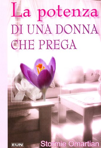 La potenza di una donna che prega La potenza di una donna che prega