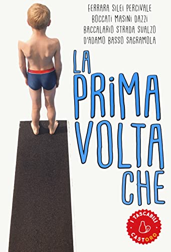La prima volta che (I tascabili)