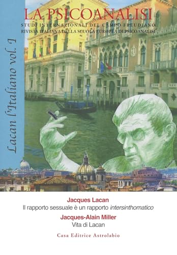 La psicoanalisi. Studi italiani internazionali del campo freudiano. Rivista italiana della scuola europea di psicoanalisi. Lacan l'italiano (Vol. 69) von Astrolabio Ubaldini