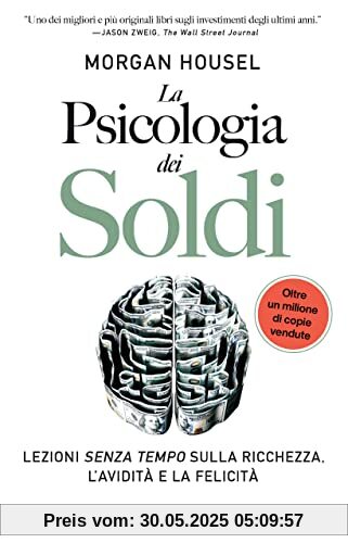La psicologia dei soldi La psicologia dei soldi