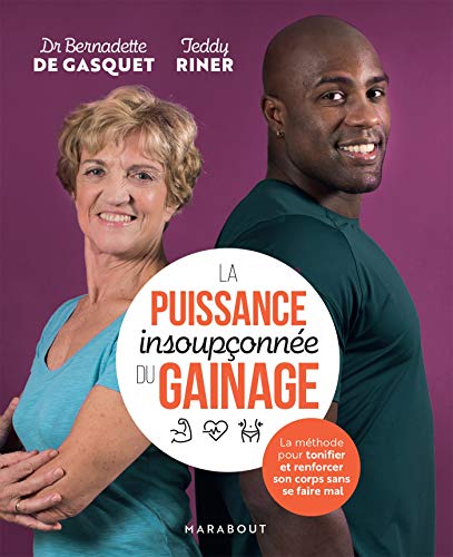 La puissance insoupconnee du gainage: La méthode pour tonifier et renforcer son corps sans se faire mal