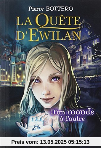 La quête d'Ewilan : D'un monde à l'autre