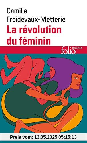 La révolution du féminin (Folio essais)