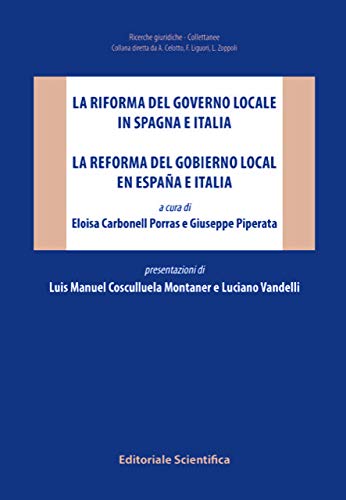 La riforma del governo locale in Spagna e Italia (Ricerche giuridiche. Nuovissima serie) von Editoriale Scientifica