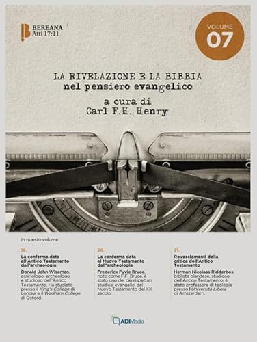 La rivelazione e la Bibbia nel pensiero evangelico (Vol. 7) (Bereana) von ADI Media
