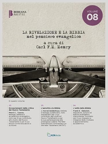 La rivelazione e la Bibbia nel pensiero evangelico (Vol. 8) (Bereana) von ADI Media
