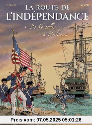 La route de l'Indépendance: De Versailles à Yorktown
