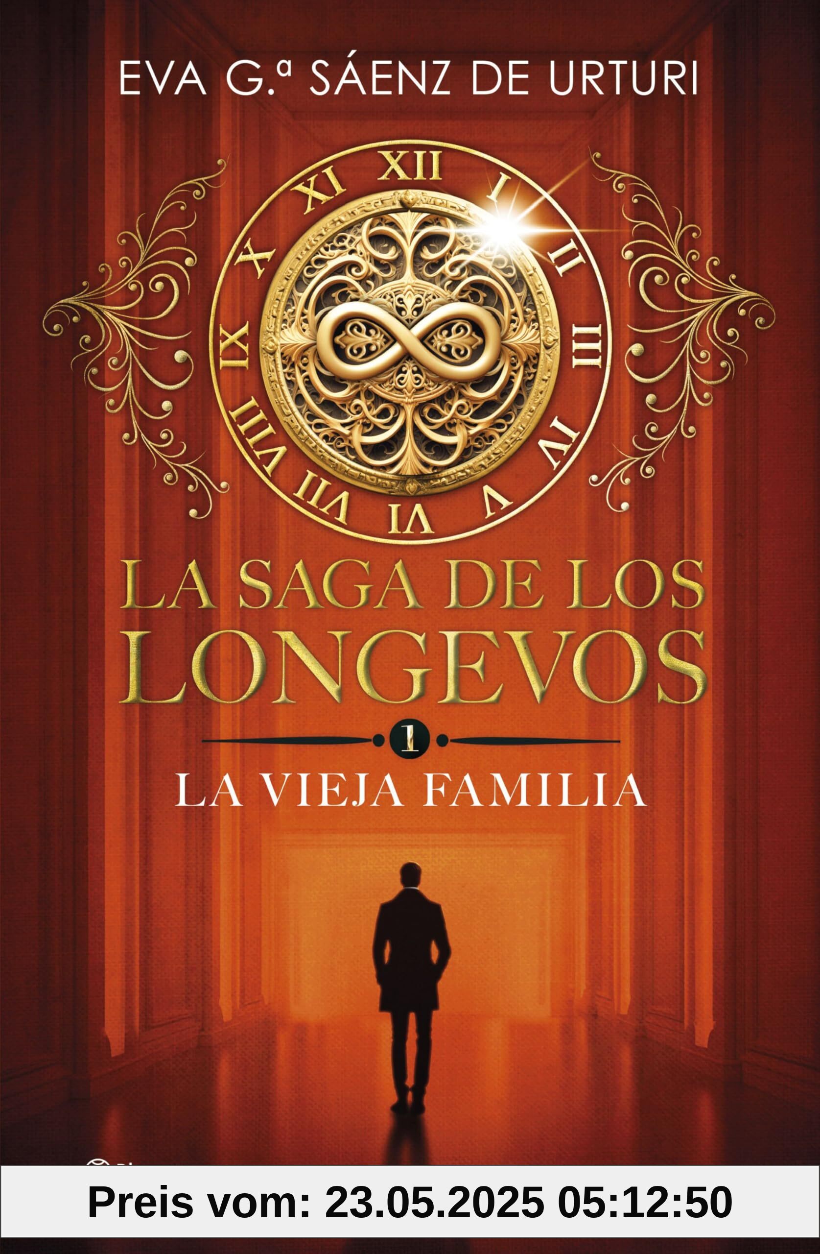 La saga de los longevos 1. La Vieja Familia (Planeta, Band 1)