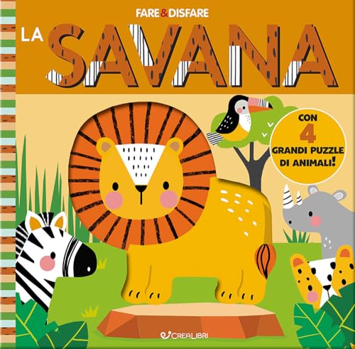 La savana. Ediz. a colori. Con 4 grandi puzzle di animali (Fare & disfare) La savana. Ediz. a colori. Con 4 grandi puzzle di animali (Fare & disfare) von Crealibri