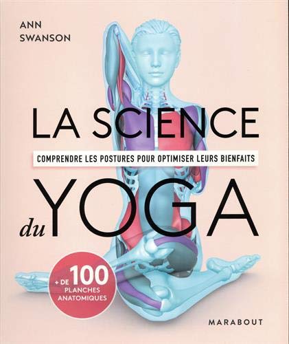 La science du yoga: Comprendre les postures pour optimiser leurs bienfaits von MARABOUT